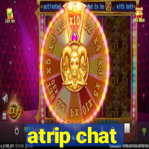 atrip chat